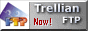 Trellian FTP Now - Download version 1.03 Now!